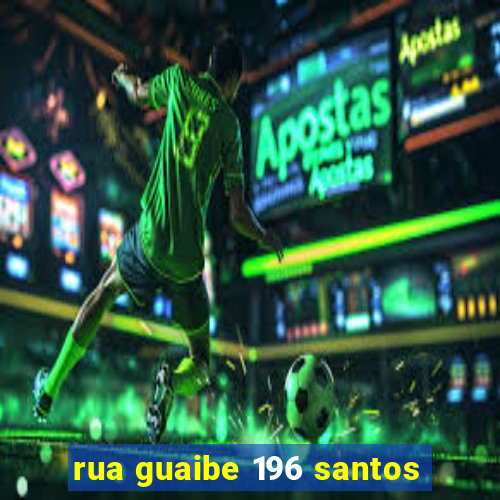 rua guaibe 196 santos